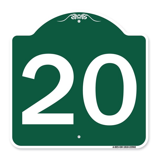 Designer Series Sign-Sign W/ Number 20, Green & White Aluminum Sign, 18" x 18", GW-1818-22902